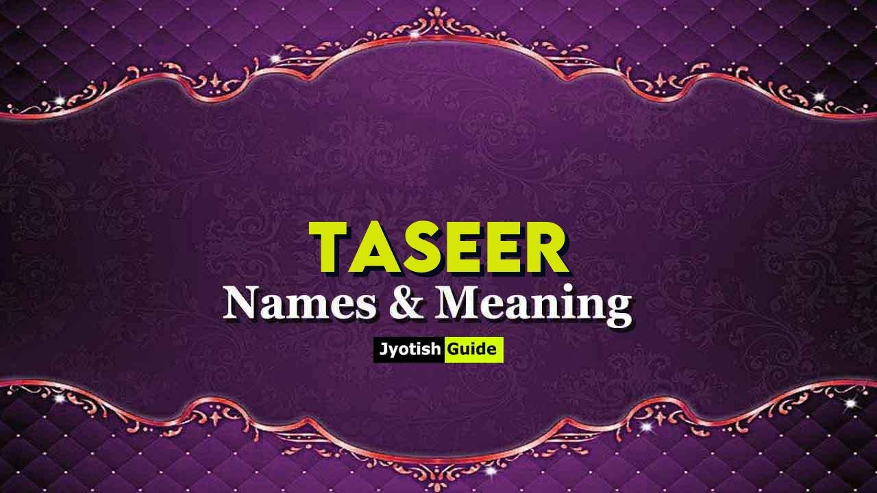 taseer name meaning