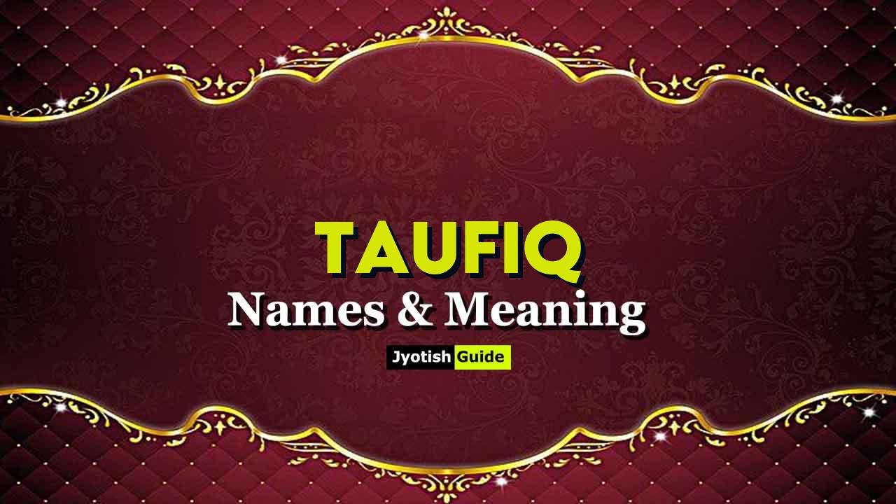 taufiq name meaning