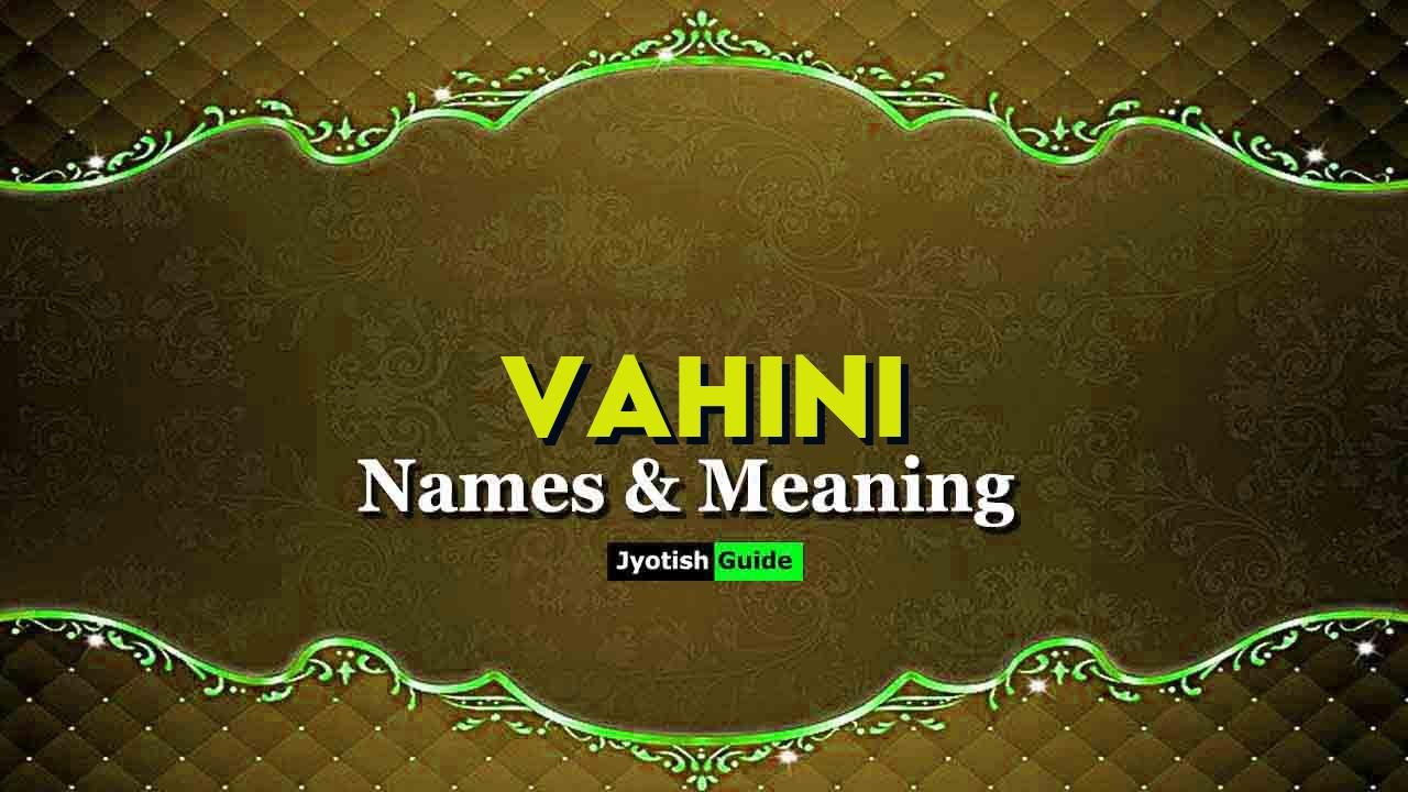 vahini name meaning