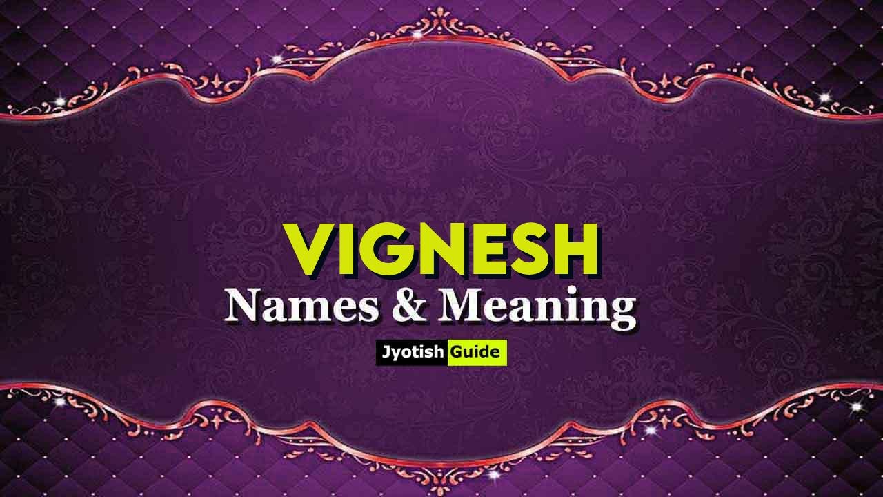 vignesh name meaning