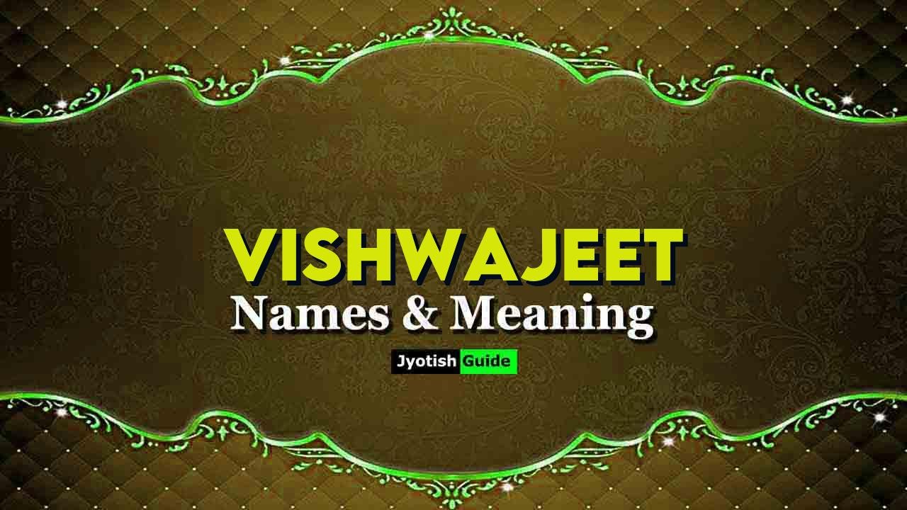 vishwajeet name meaning
