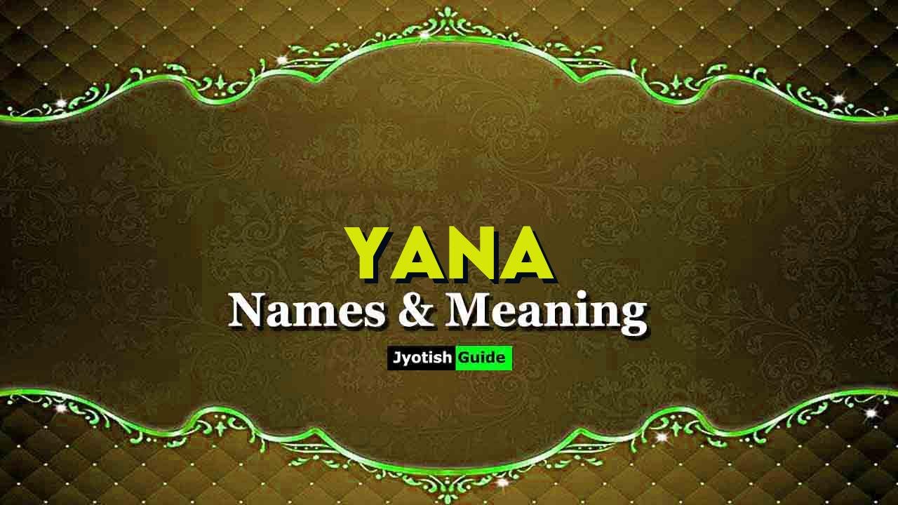 yana name meaning
